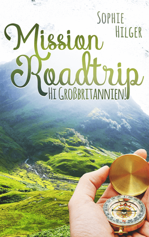 Buch Tipp fuer Roadtrip Fans das Buch Mission Roadtrip - Hi Großbritannien
